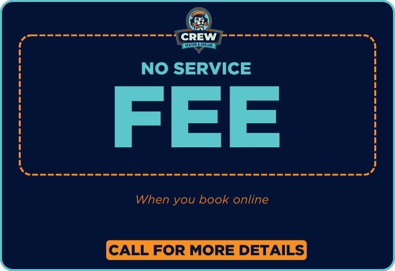 CREW Heating & Cooling - No Service Fee
